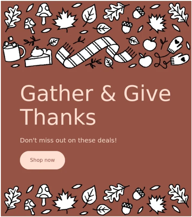 Gather & Give Thanks - Our BIG Fall Sale is happening NOW!