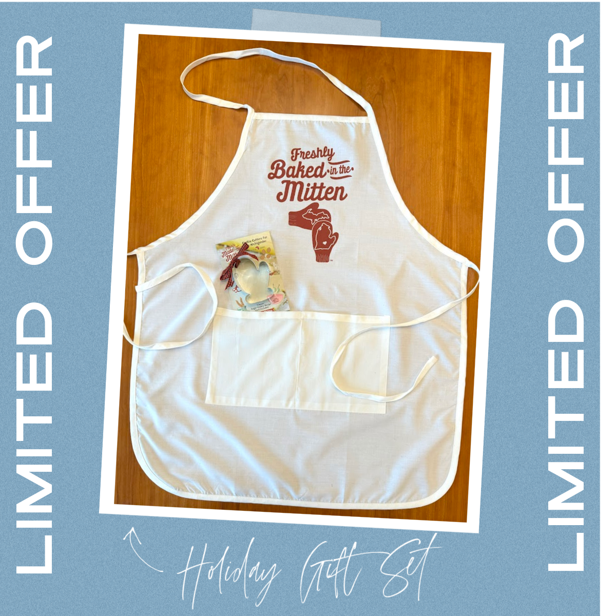 Limited Edition "Freshly Baked in the Mitten" Apron + FREE Cookie Cutter